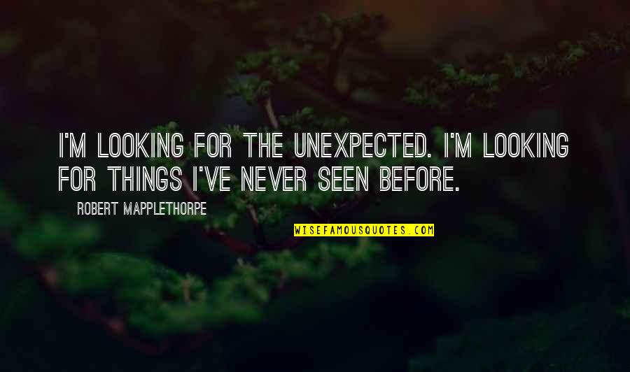 Nakakatawang Jokes Tagalog Quotes By Robert Mapplethorpe: I'm looking for the unexpected. I'm looking for Nakakatawang Jokes Tagalog Quotes By Robert Mapplethorpe: I'm looking for the unexpected. I'm looking for