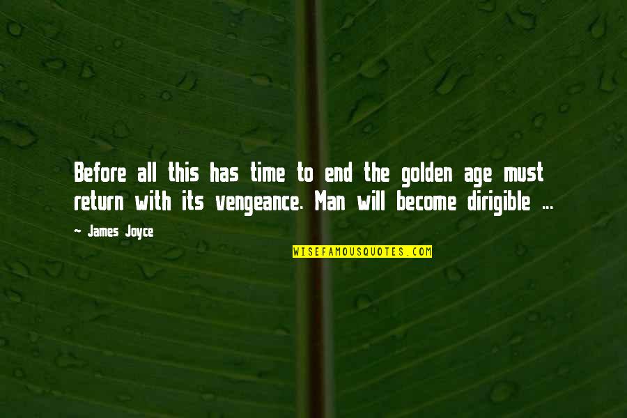 Nakamaru Chain Quotes By James Joyce: Before all this has time to end the Nakamaru Chain Quotes By James Joyce: Before all this has time to end the