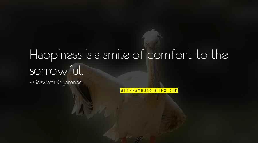 Nakamura Lock Quotes By Goswami Kriyananda: Happiness is a smile of comfort to the Nakamura Lock Quotes By Goswami Kriyananda: Happiness is a smile of comfort to the