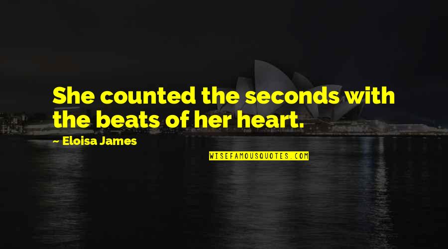 Nakaw Na Sandali Quotes By Eloisa James: She counted the seconds with the beats of