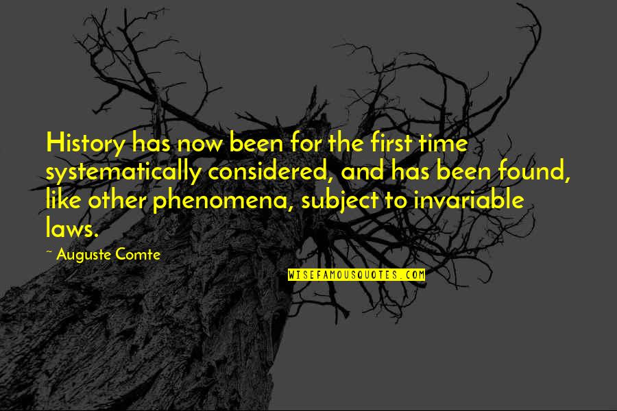 Nalinnaaa Quotes By Auguste Comte: History has now been for the first time Nalinnaaa Quotes By Auguste Comte: History has now been for the first time