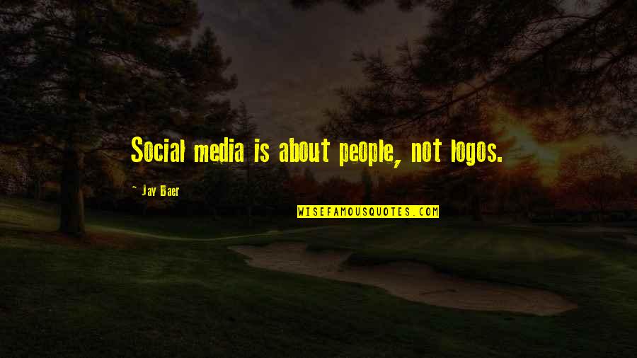 Nally And Millie Quotes By Jay Baer: Social media is about people, not logos.