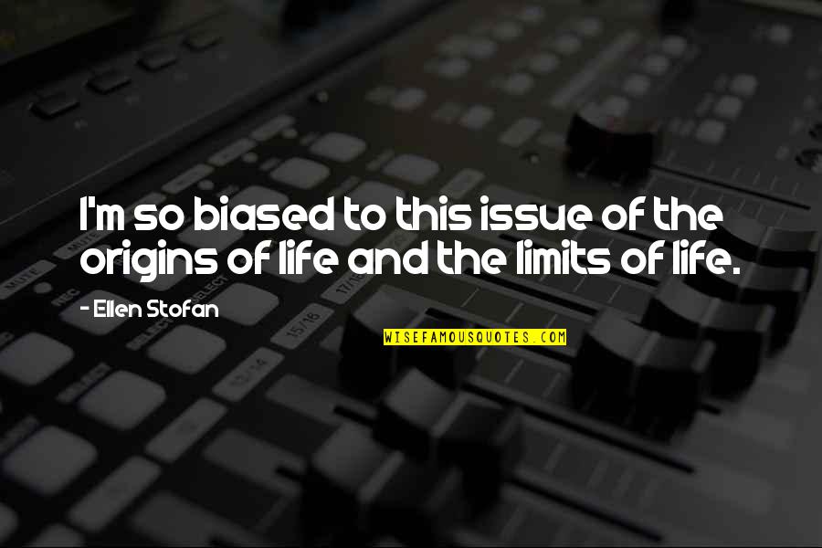 Namamu Besar Quotes By Ellen Stofan: I'm so biased to this issue of the