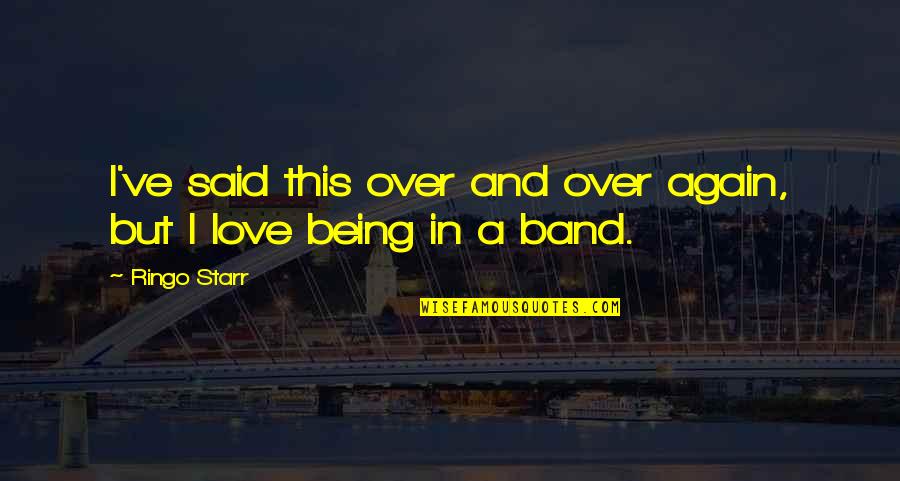 Namaste Images And Quotes By Ringo Starr: I've said this over and over again, but