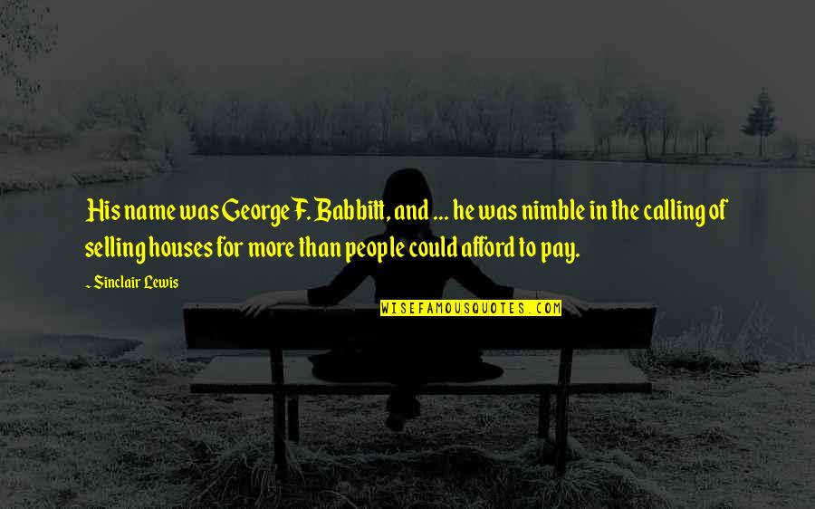 Name Calling Quotes By Sinclair Lewis: His name was George F. Babbitt, and ...