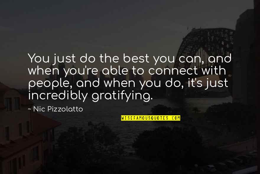 Namecoin Quotes By Nic Pizzolatto: You just do the best you can, and Namecoin Quotes By Nic Pizzolatto: You just do the best you can, and