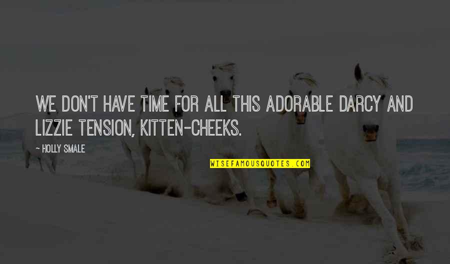Namelijk In Het Quotes By Holly Smale: We don't have time for all this adorable