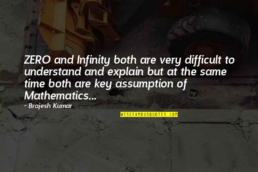 Namiss Quotes By Brajesh Kumar: ZERO and Infinity both are very difficult to