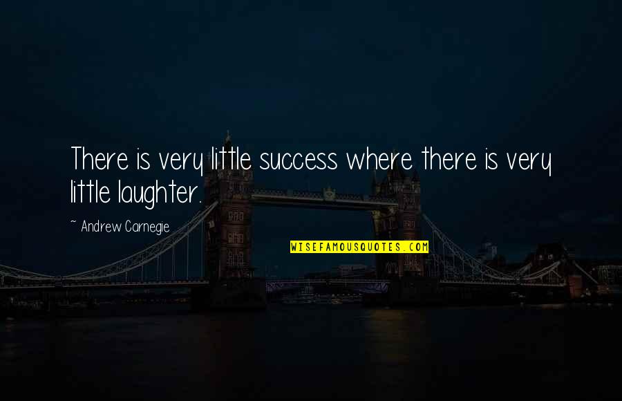 Nana Peter Pan Quotes By Andrew Carnegie: There is very little success where there is Nana Peter Pan Quotes By Andrew Carnegie: There is very little success where there is