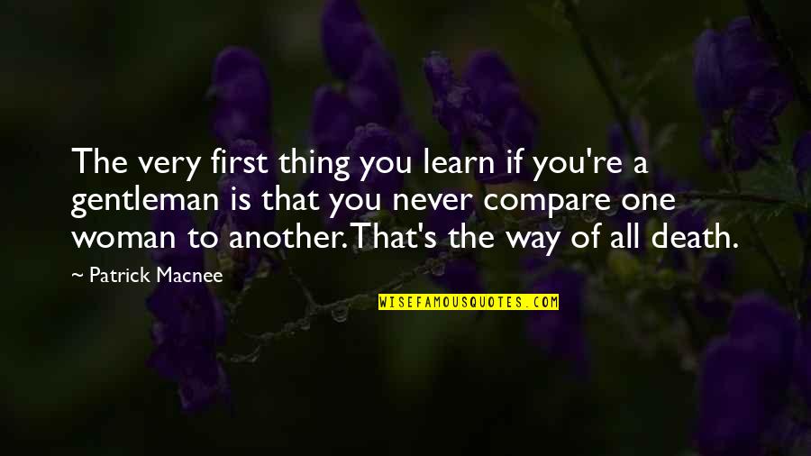 Nancy Kline Time To Think Quotes By Patrick Macnee: The very first thing you learn if you're