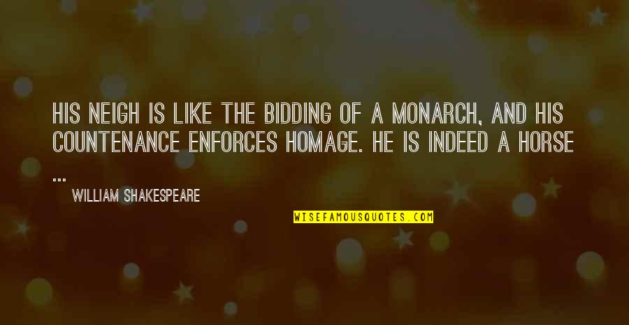 Nangolkot Quotes By William Shakespeare: His neigh is like the bidding of a Nangolkot Quotes By William Shakespeare: His neigh is like the bidding of a