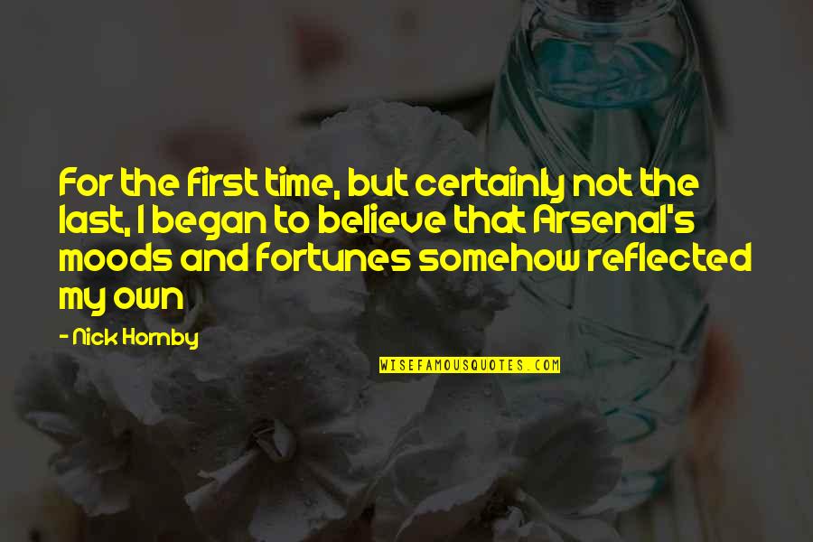 Nangor Quotes By Nick Hornby: For the first time, but certainly not the