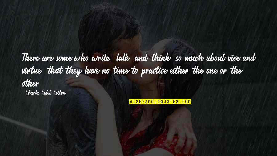 Nantais Group Quotes By Charles Caleb Colton: There are some who write, talk, and think,