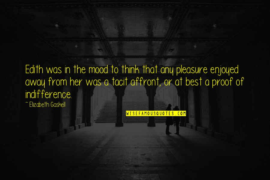 Nantia Rapti Quotes By Elizabeth Gaskell: Edith was in the mood to think that Nantia Rapti Quotes By Elizabeth Gaskell: Edith was in the mood to think that