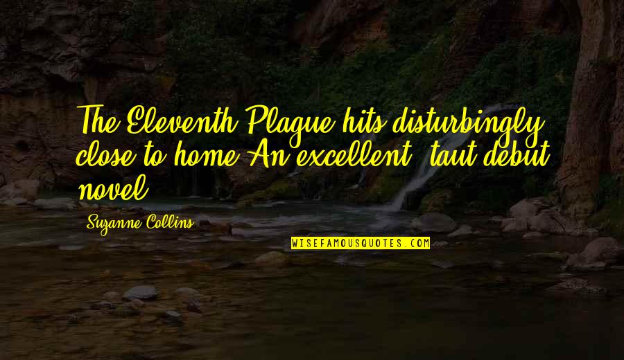 Napaso Quotes By Suzanne Collins: The Eleventh Plague hits disturbingly close to home Napaso Quotes By Suzanne Collins: The Eleventh Plague hits disturbingly close to home