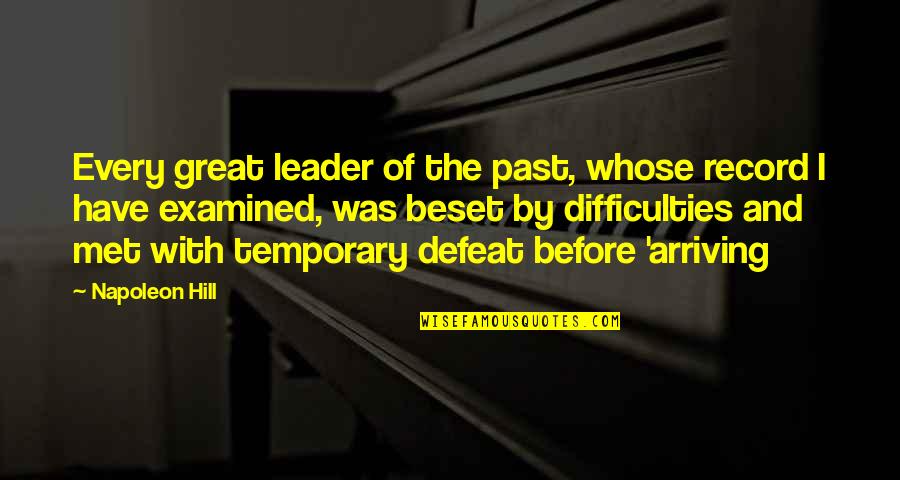 Napoleon Inspirational Quotes By Napoleon Hill: Every great leader of the past, whose record Napoleon Inspirational Quotes By Napoleon Hill: Every great leader of the past, whose record