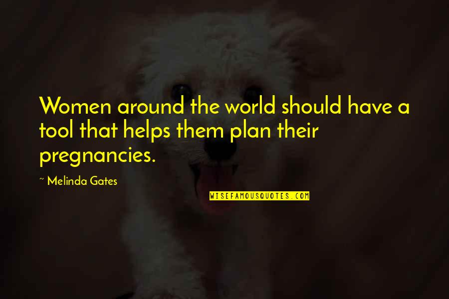 Napoleons Famous Quotes By Melinda Gates: Women around the world should have a tool