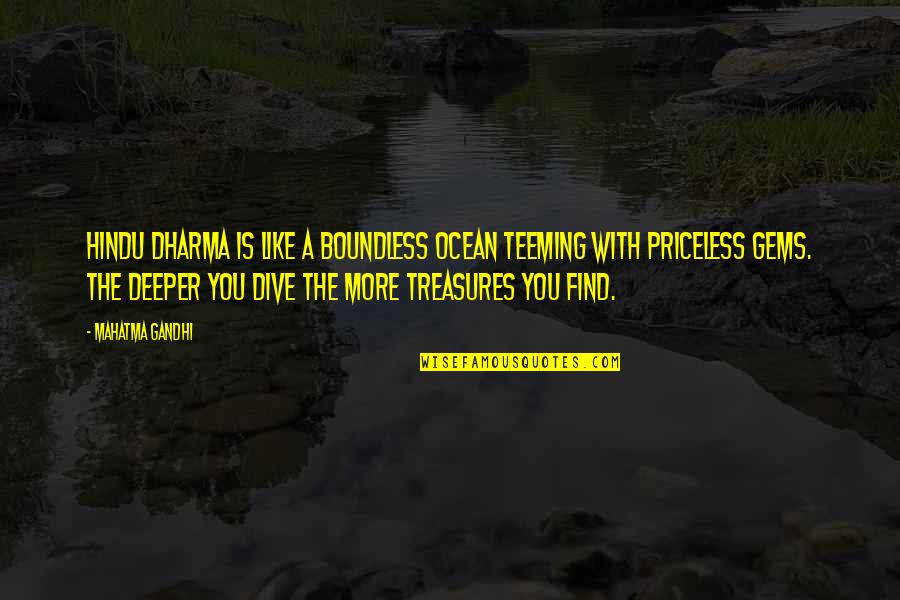 Napraznic Beneficii Quotes By Mahatma Gandhi: Hindu Dharma is like a boundless ocean teeming Napraznic Beneficii Quotes By Mahatma Gandhi: Hindu Dharma is like a boundless ocean teeming