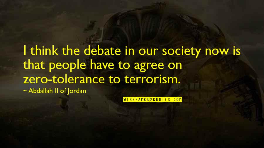 Narayan Murthy Best Quotes By Abdallah II Of Jordan: I think the debate in our society now Narayan Murthy Best Quotes By Abdallah II Of Jordan: I think the debate in our society now