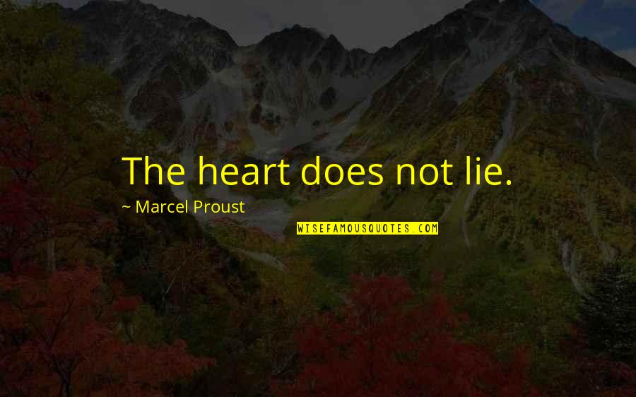 Narcisse Mythologie Quotes By Marcel Proust: The heart does not lie. Narcisse Mythologie Quotes By Marcel Proust: The heart does not lie.