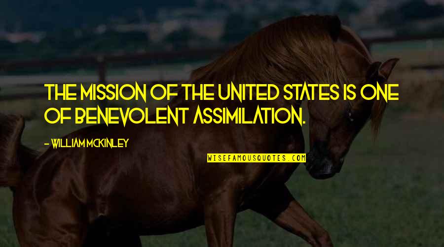 Narcissisme Secondaire Quotes By William McKinley: The mission of the United States is one