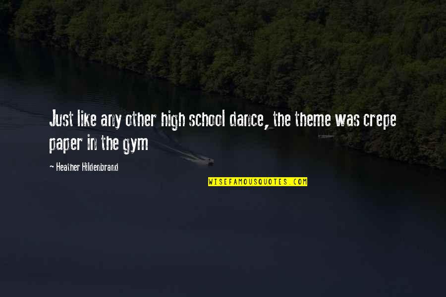 Narcolepsy Inspirational Quotes By Heather Hildenbrand: Just like any other high school dance, the Narcolepsy Inspirational Quotes By Heather Hildenbrand: Just like any other high school dance, the
