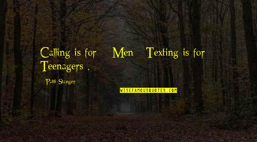 Narmer Palette Quotes By Patti Stanger: Calling is for # Men - Texting is Narmer Palette Quotes By Patti Stanger: Calling is for # Men - Texting is
