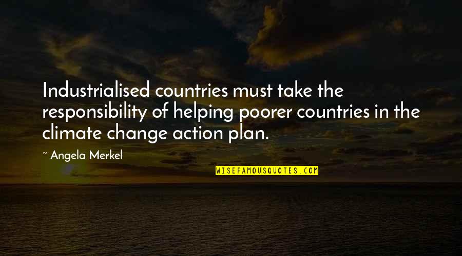 Narnia The Lion The Witch And The Wardrobe Lucy Quotes By Angela Merkel: Industrialised countries must take the responsibility of helping Narnia The Lion The Witch And The Wardrobe Lucy Quotes By Angela Merkel: Industrialised countries must take the responsibility of helping