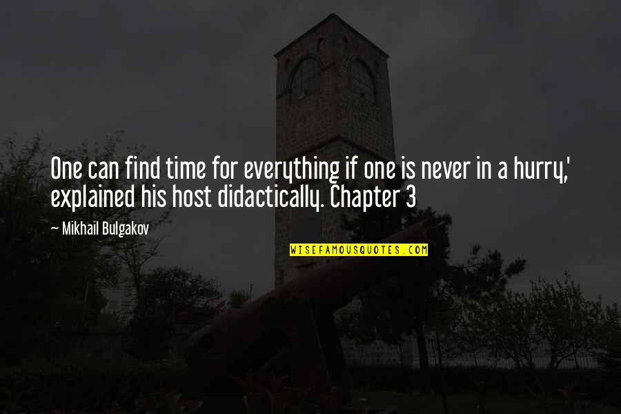 Narrada El Quotes By Mikhail Bulgakov: One can find time for everything if one