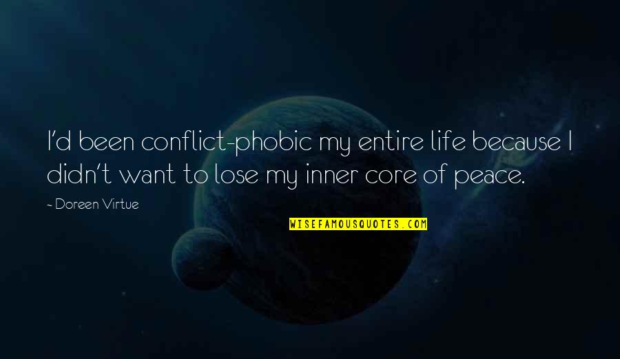 Narration Paragraph Quotes By Doreen Virtue: I'd been conflict-phobic my entire life because I Narration Paragraph Quotes By Doreen Virtue: I'd been conflict-phobic my entire life because I