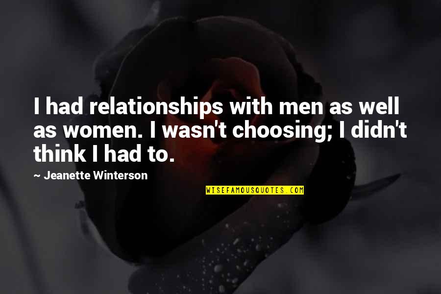 Narrations Quotes By Jeanette Winterson: I had relationships with men as well as