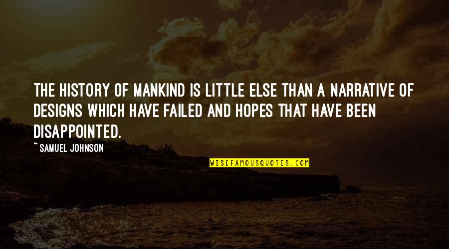 Narrative Quotes By Samuel Johnson: The history of mankind is little else than Narrative Quotes By Samuel Johnson: The history of mankind is little else than