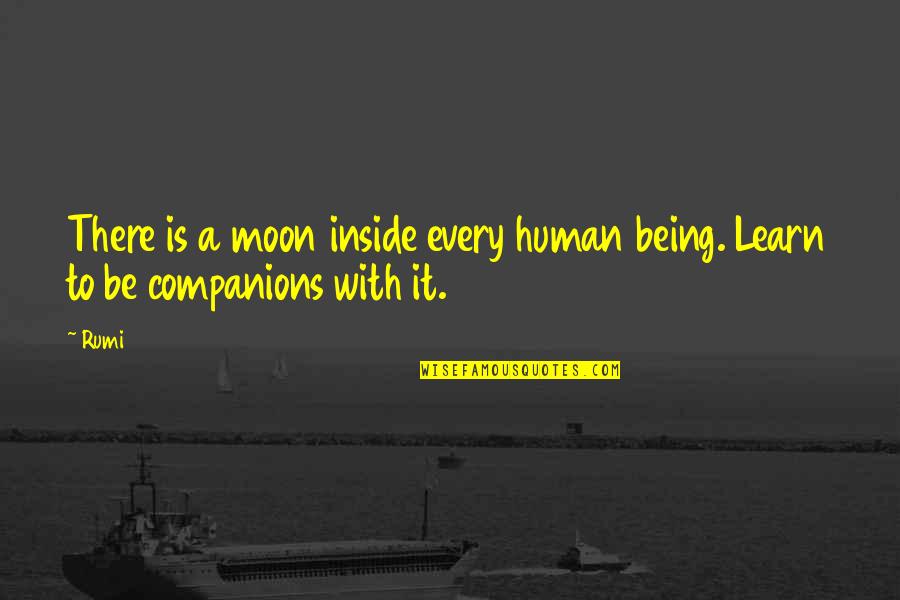 Narsil Wallpaper Quotes By Rumi: There is a moon inside every human being.