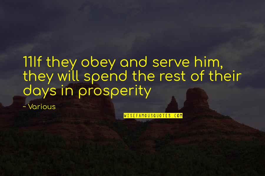Narst Conference Quotes By Various: 11If they obey and serve him, they will
