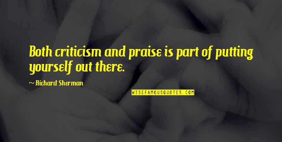 Naruto Never Give Up Quotes By Richard Sherman: Both criticism and praise is part of putting