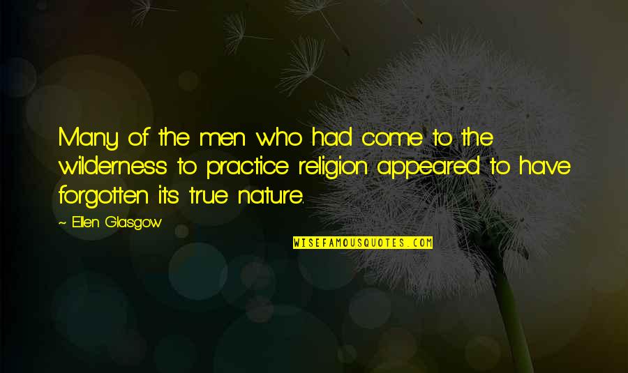 Naruto Volume 1 Quotes By Ellen Glasgow: Many of the men who had come to Naruto Volume 1 Quotes By Ellen Glasgow: Many of the men who had come to