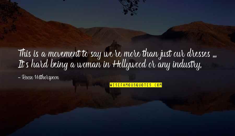 Nataraja Pose Quotes By Reese Witherspoon: This is a movement to say we're more Nataraja Pose Quotes By Reese Witherspoon: This is a movement to say we're more
