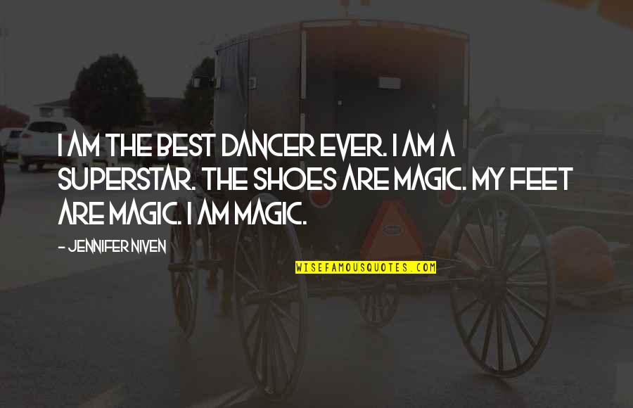 Nate Kenyon Quotes By Jennifer Niven: I am the best dancer ever. I am