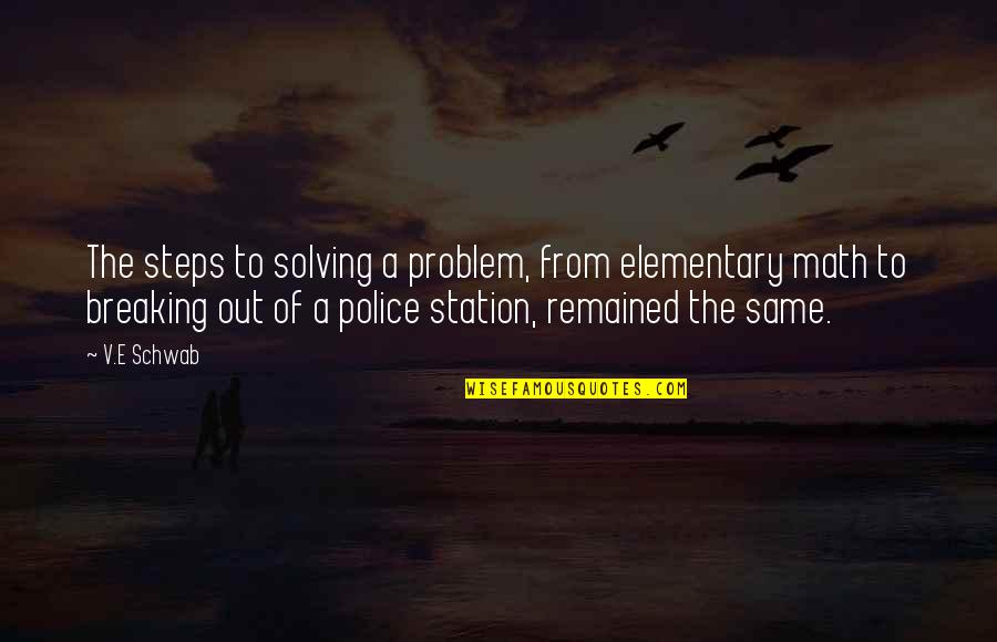 Nate Robinson Motivational Quotes By V.E Schwab: The steps to solving a problem, from elementary Nate Robinson Motivational Quotes By V.E Schwab: The steps to solving a problem, from elementary
