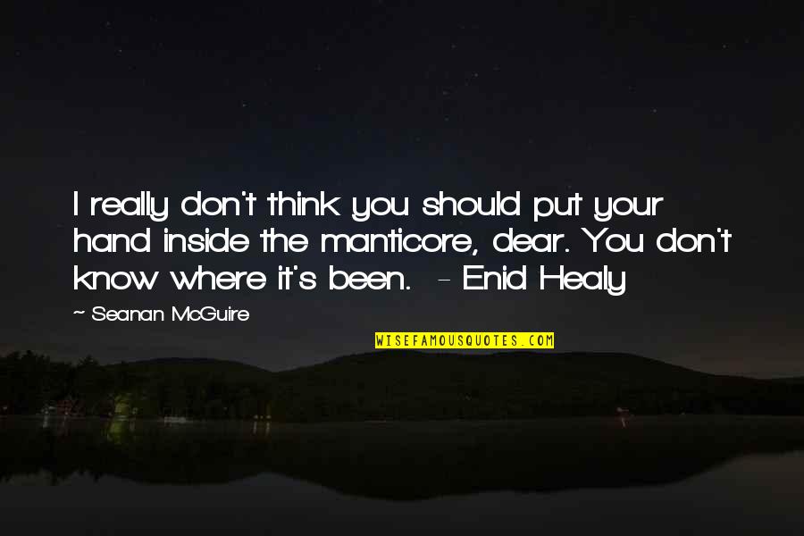 Nately Quotes By Seanan McGuire: I really don't think you should put your