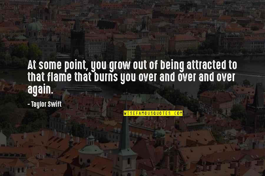 National Administrative Assistant Day Quotes By Taylor Swift: At some point, you grow out of being