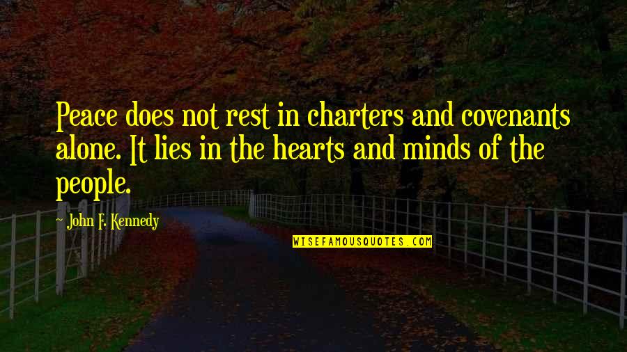 National Day Uae Quotes By John F. Kennedy: Peace does not rest in charters and covenants National Day Uae Quotes By John F. Kennedy: Peace does not rest in charters and covenants