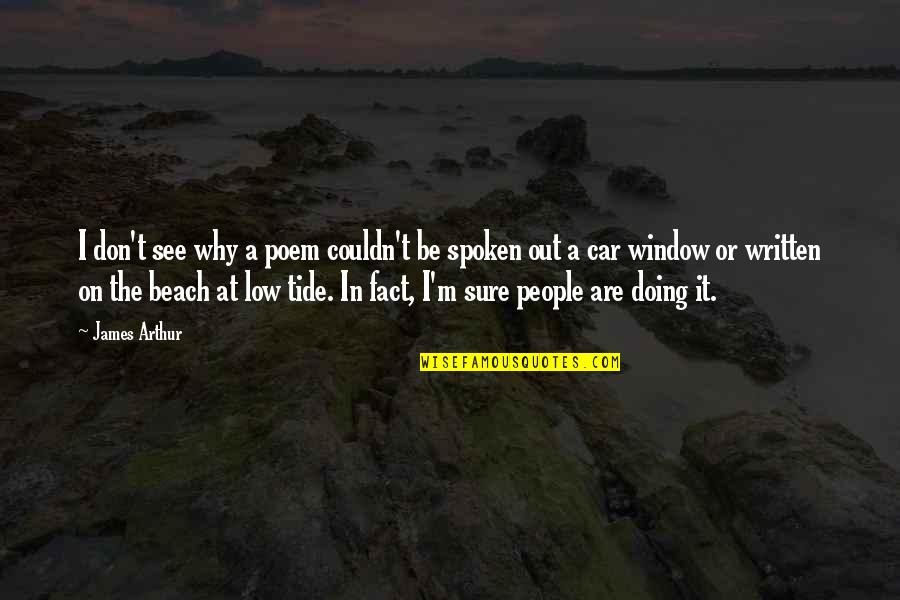 Nationalists In Northern Quotes By James Arthur: I don't see why a poem couldn't be Nationalists In Northern Quotes By James Arthur: I don't see why a poem couldn't be