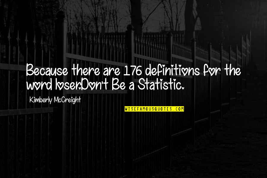 Nationalite Quotes By Kimberly McCreight: Because there are 176 definitions for the word