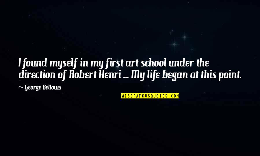 Native American Art Quotes By George Bellows: I found myself in my first art school Native American Art Quotes By George Bellows: I found myself in my first art school