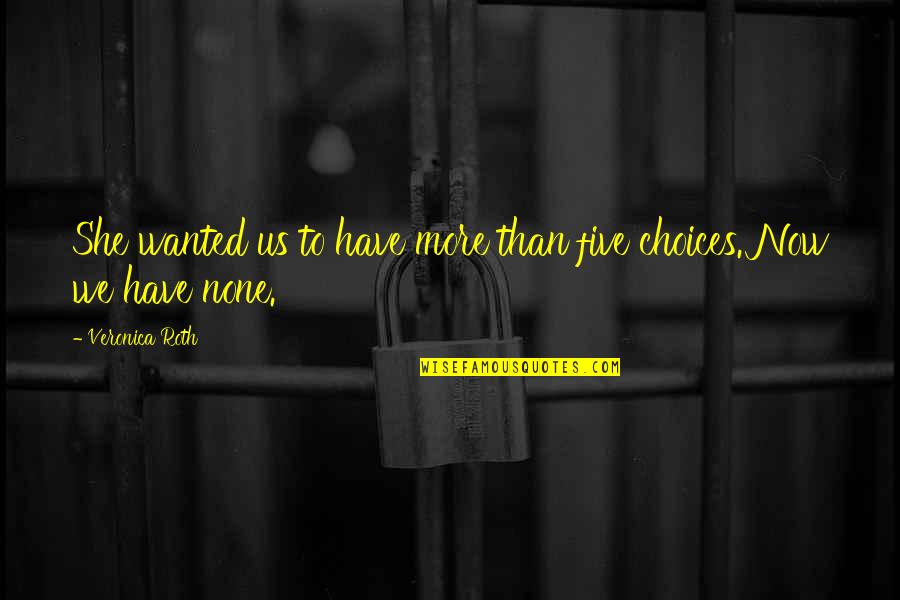 Native American Drum Quotes By Veronica Roth: She wanted us to have more than five Native American Drum Quotes By Veronica Roth: She wanted us to have more than five