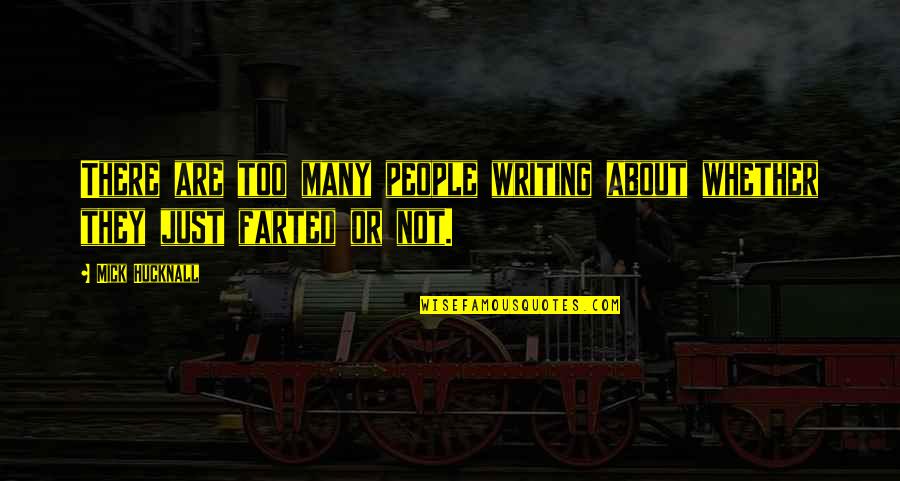 Native American Poet Quotes By Mick Hucknall: There are too many people writing about whether
