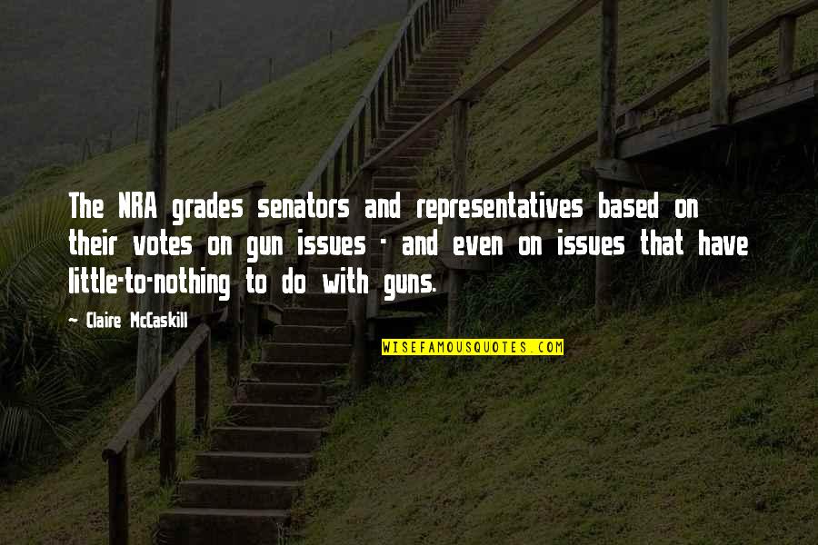 Nativists Political Cartoon Quotes By Claire McCaskill: The NRA grades senators and representatives based on