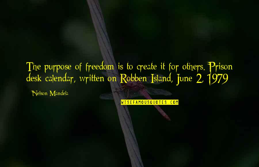 Natomiast English Quotes By Nelson Mandela: The purpose of freedom is to create it