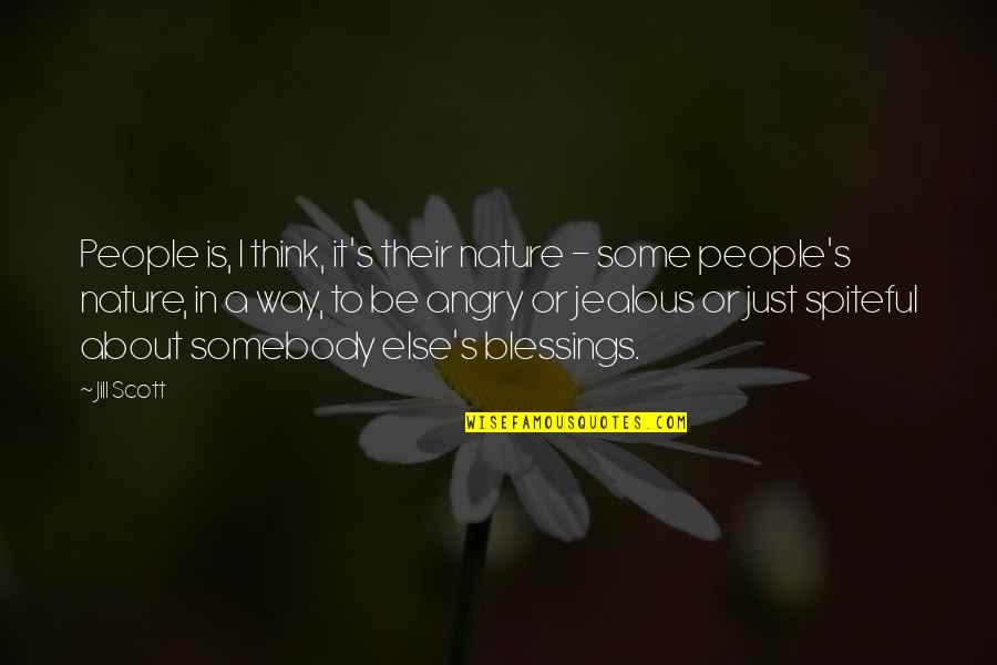 Nature About Quotes By Jill Scott: People is, I think, it's their nature -